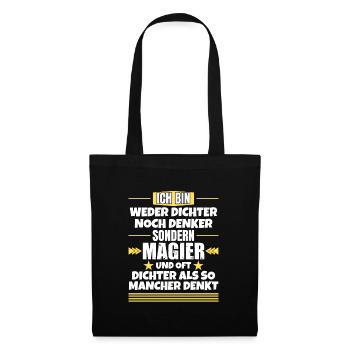 Neither poets nor thinkers, but magicians - Tote Bag - black - Front