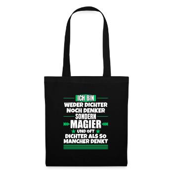Neither poets nor thinkers, but magicians - Tote Bag - black - Front