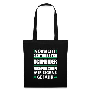 Gestresster Schneider nicht ansprechen! - Stoffbeutel - Schwarz - Vorne