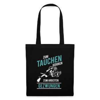 Born to dive forced to work - Tote Bag - black - Front