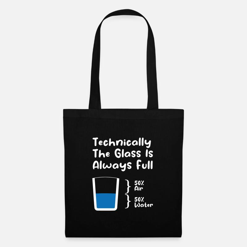 Technisch gesehen ist das Glas immer voll - Stoffbeutel - Schwarz