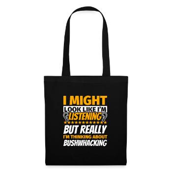 Cadeau amusant de bushwhacking - Sac en tissu - noir - Devant