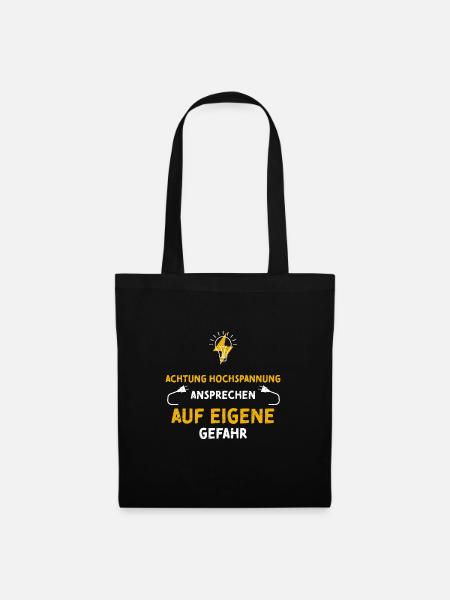 Achtung Hochspannung Ansprechen... - Stoffbeutel - Schwarz