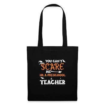 You Can't Scare Me Im A Preschoo... - Tote Bag - black - Front