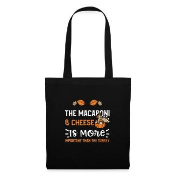 The Macaroni & Cheese is more in the... - Tote Bag - black - Front