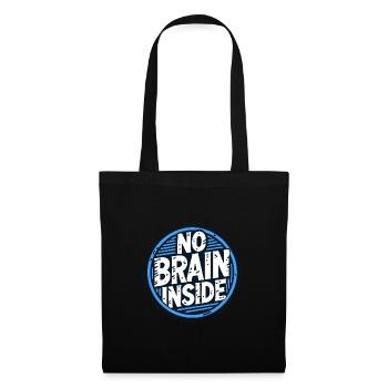 The text NO BRAIN INSIDE - Tote Bag - black - Front