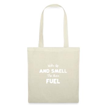 Wake Up And Smell The Race Fuel - Stoffbeutel - Natur - Vorne