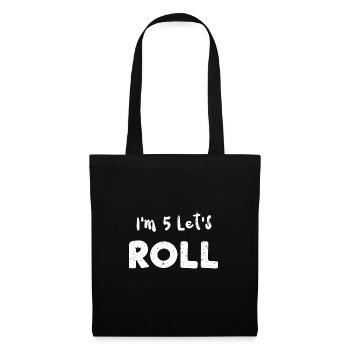 I'm 5 Let's Roll - Birthday - Tote Bag - black - Front