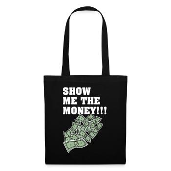 Show Money Design for High-Earning Professionals - Tote Bag - black - Front