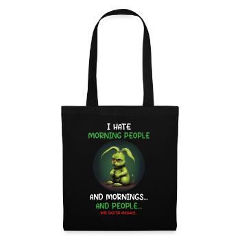 I hate mornings Easter Edition - Tote Bag - black - Front