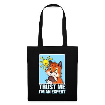 Trust Me I'm an Expert Spruch mit Lustiger Fuchs - Stoffbeutel - Schwarz - Vorne