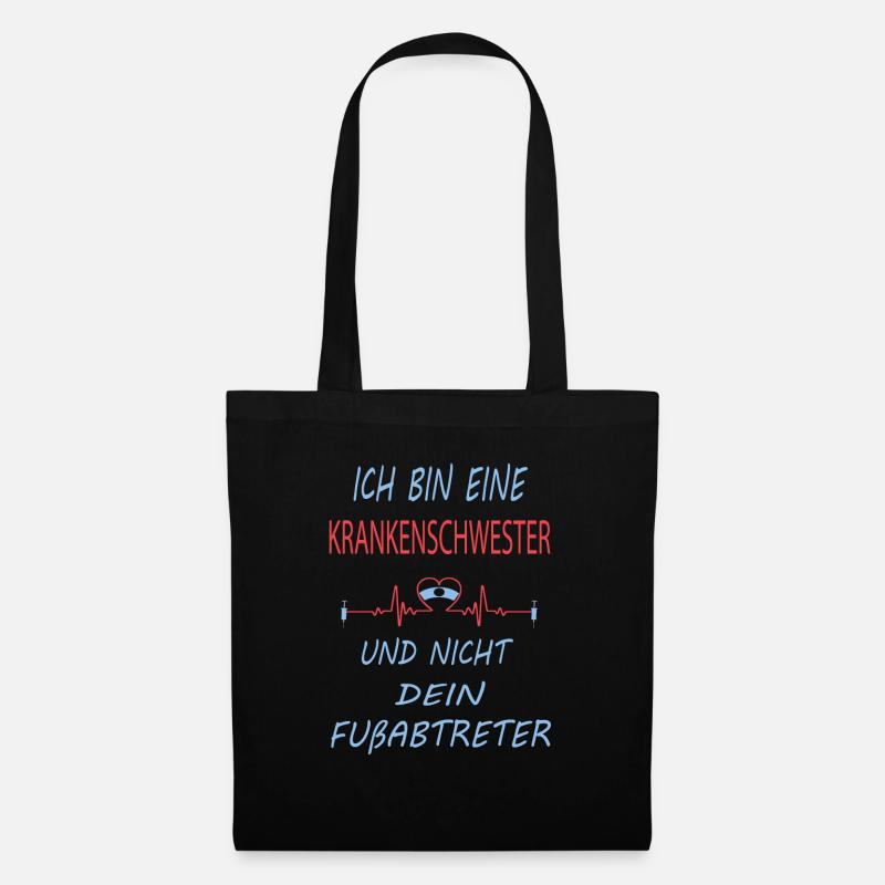 Ich bin eine Krankenschwester - Sprüche - Stoffbeutel - Schwarz