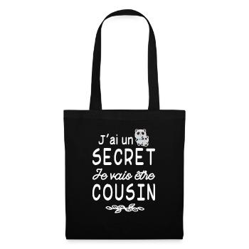 J'ai un secret je vais être cousin - futur cousin - Sac en tissu - noir - Devant