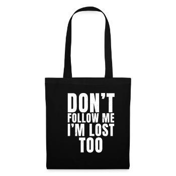Ne me suivez pas, je suis perdu aussi - (Print On Back)dayn - Sac en tissu - noir - Devant