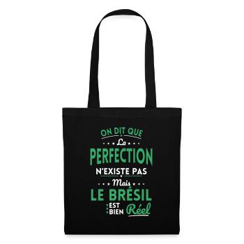 La Perfection n'existe pas le Brésil est bien Réel - Sac en tissu - noir - Devant