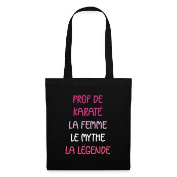 La femme le mythe la légende prof de karaté - Sac en tissu - noir - Devant