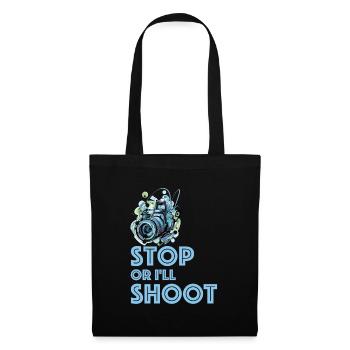 Stop, otherwise I'll shoot | Photo, Camera, Art - Tote Bag - black - Front