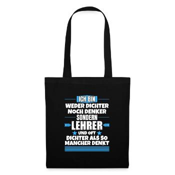 Neither poet nor thinker, but teacher - Tote Bag - black - Front