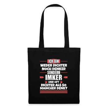 Neither poet nor thinker, but beekeeper - Tote Bag - black - Front