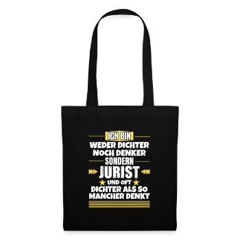 Neither poet nor thinker, but lawyer - Tote Bag - black - Front