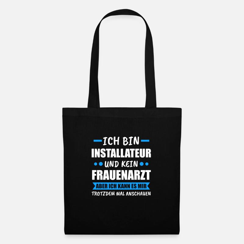 Installateur Klempner Spruch Geschenk - Stoffbeutel - Schwarz