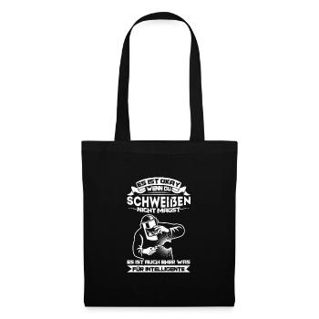Schweißen Schweißer Schweisser Geschenk - Stoffbeutel - Schwarz - Vorne
