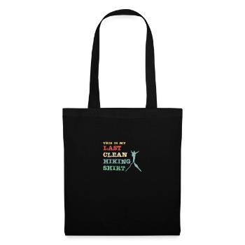 C’est ma dernière chemise de randonnée propre - Sac en tissu - noir - Devant
