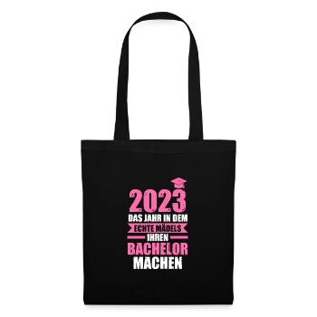 Bachelor 2023 Prüfung Prüfung Bestanden Geschenk - Stoffbeutel - Schwarz - Vorne