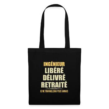 Ingénieur célèbre sa retraite avec humour cadeau - Sac en tissu - noir - Devant