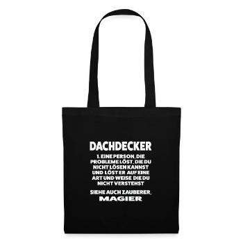 Dachdecker Beruf Dachdeckerei Geschenk - Stoffbeutel - Schwarz - Vorne