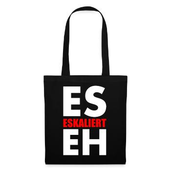 Es eskaliert eh - Stoffbeutel - Schwarz - Vorne