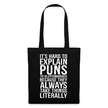 It's hard to explain puns funny shirt - Sac en tissu - noir - Devant