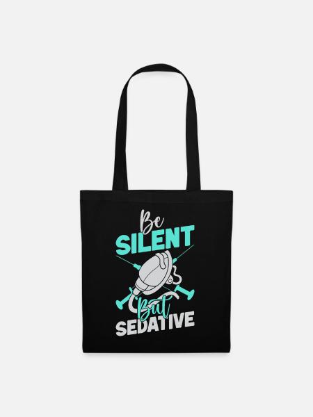 Anesthesiologist Be Silent Anesthesia - Stoffbeutel - Schwarz