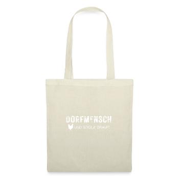 dorf mensch kind stolz drauf spruch geschenk idee - Stoffbeutel - Natur - Vorne