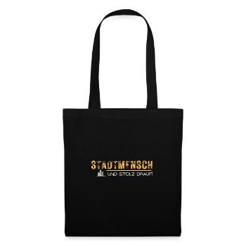 stadt mensch kind stolz drauf spruch geschenk idee - Stoffbeutel - Schwarz - Vorne