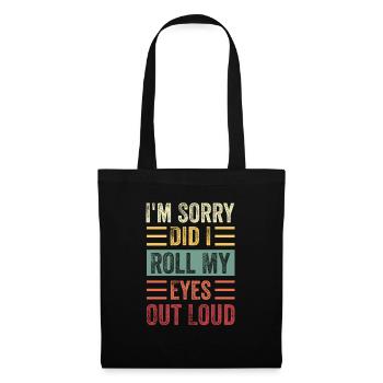 Funny & Sarcastic Unisex T-shirt - Stoffbeutel - Schwarz - Vorne