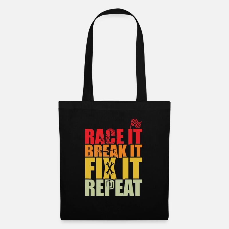 RACE IT BREAK IT FIX IT REPEAT - Sac en tissu - noir