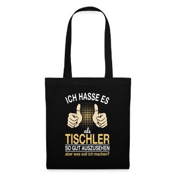 Tischler Spruch - Stoffbeutel - Schwarz - Vorne