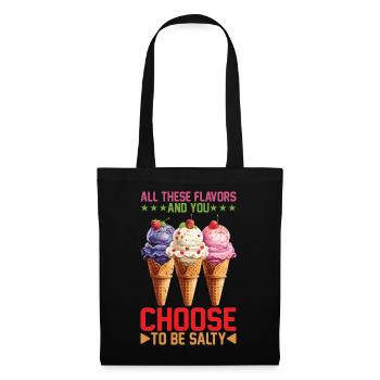 Toutes ces saveurs et vous choisissez d’être salé 18 - Sac en tissu - noir - Devant