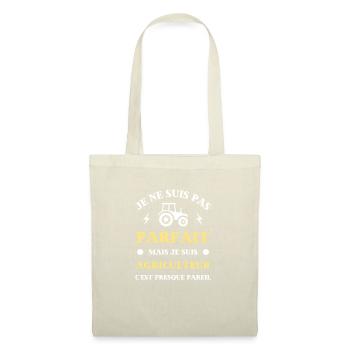 t shirt pas parfait agriculteur humour agricole - Sac en tissu - nature - Devant