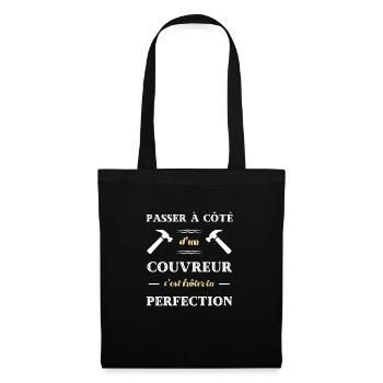 couvreur perfection humour couvreur humoristique - Sac en tissu - noir - Devant