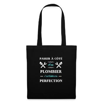 perfection plombier homme humour plomberie cadeau - Sac en tissu - noir - Devant