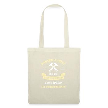 perfection charpentier homme humour charpenterie - Sac en tissu - nature - Devant