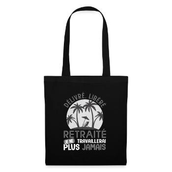 Cadeau retraite libéré delivré retraité - Sac en tissu - noir - Devant
