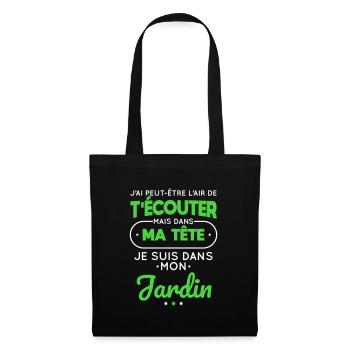 Jardinage - Dans ma tête je suis dans mon jardin - Sac en tissu - noir - Devant