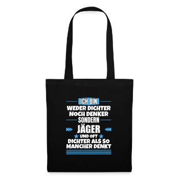 Neither poets nor thinkers, but hunters - Tote Bag - black - Front