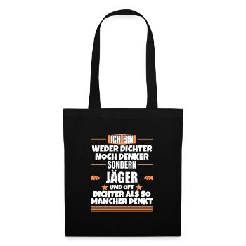 Neither poets nor thinkers, but hunters - Tote Bag - black - Front