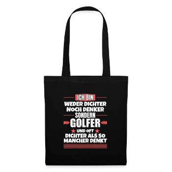 Neither a poet nor a thinker, but a golfer - Tote Bag - black - Front