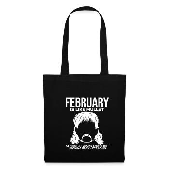 February Is Like Mullets Spruch Vokuhila Shirt - Stoffbeutel - Schwarz - Vorne