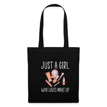 Just A Girl Who Loves Make Up - Stoffbeutel - Schwarz - Vorne